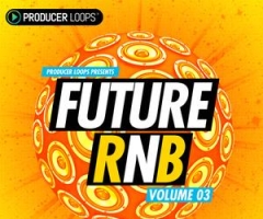 Future RnB素材Producer Loops Future RnB Vol 3 ACiD WAV MiDi REX
