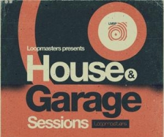 House素材Loopmasters House and Garage Sessions MULTiFORMAT